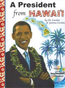A President from Hawai'i (Barack Obama) by Dr. Carolan