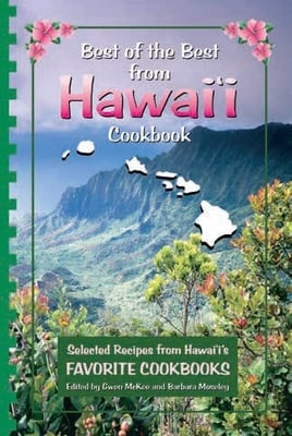 Best of the Best from Hawai'i Cookbook, 2nd Edition - Gwen McKee and Barbara Moseley