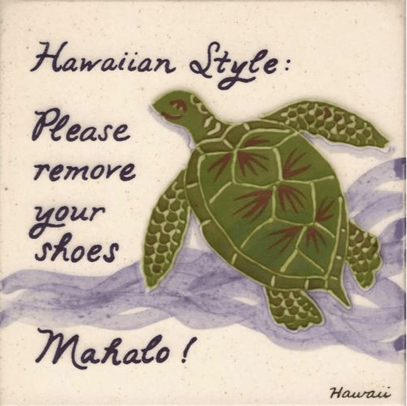 Hawaiian Style: Please Remove Your Shoes Tile