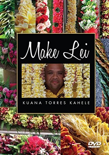 Make Lei - Kuana Torres Kahele