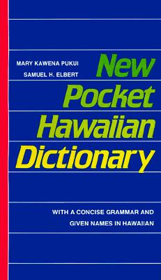 A New Pocket Hawaiian Dictionary - Mary Kawena Pukui