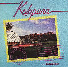 Kalapana - Reunion Kalapana