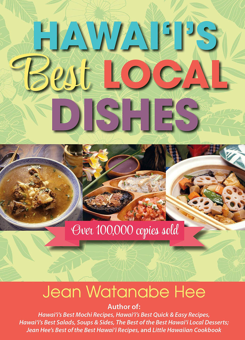 Hawai'i's Best Local Dishes Cookbook by Jean Watanabe Hee