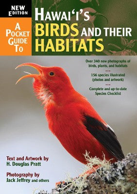 A Pocket Guide to: Hawai'i's Birds and their Habitat - by H. Douglas Pratt