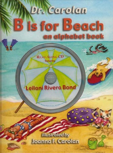 B is for Beach - An Alphabet Book by Dr. Carolan