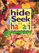 Hide & Seek in Hawai'i - A Picture Game for Keiki by Jane Hopkins