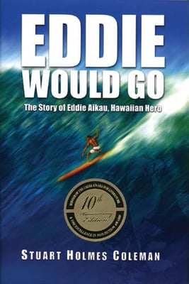 Eddie Would Go Stuart Holmes Coleman