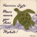 Hawaiian Style: Honu Please Remove Your Shoes Tile