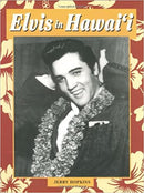 ELVIS IN HAWAI'I - Jerry Hopkins