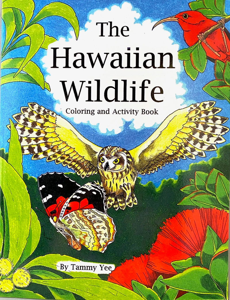 The Hawaiian Wildlife Coloring and Activity Book by Tammy Lee