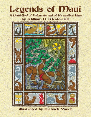 Legends of Maui - by William Drake Westervelt