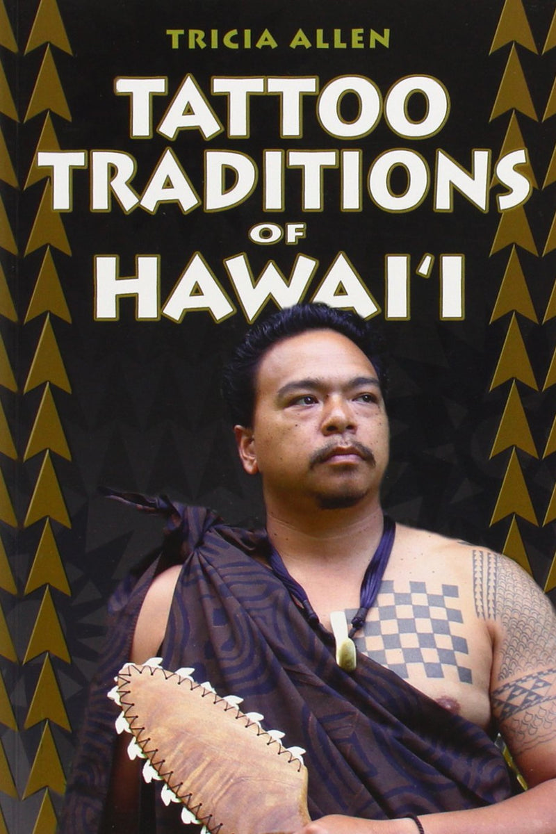 Tattoo Traditions of Hawai'i