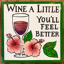 Wine A Little Tile