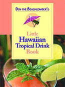 Don the Beachcomber's Little Hawaiian Tropical Drink Book