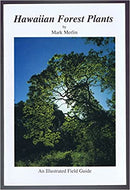 Hawaiian Forest Plants - Mark Merlin