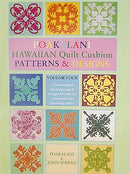 Poakalani Hawaiian Quilt Cushion Patterns & Designs Volume 4 by Poakalani & John Serrao