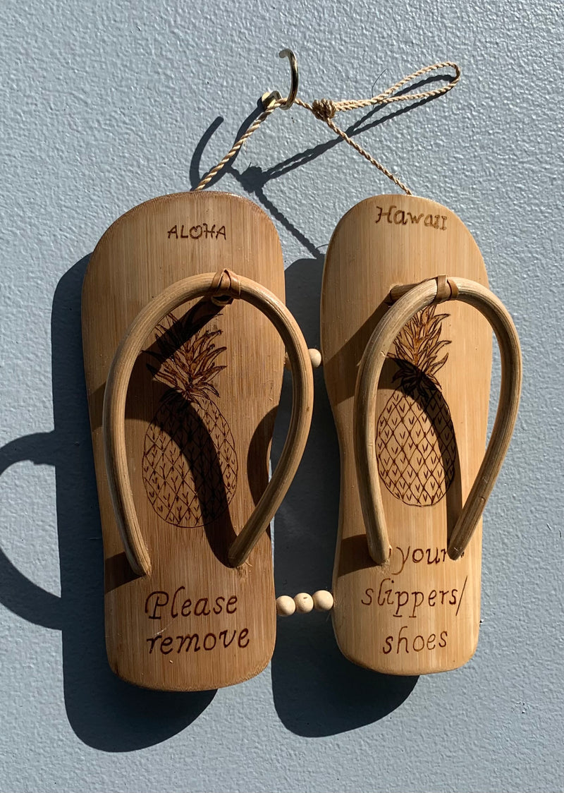 Sign - Please Remove Your Slippers/shoes - Bamboo Slippers with Pineapple